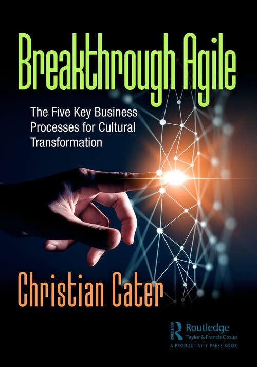 Book cover of Breakthrough Agile: The Five Key Business Processes for Cultural Transformation