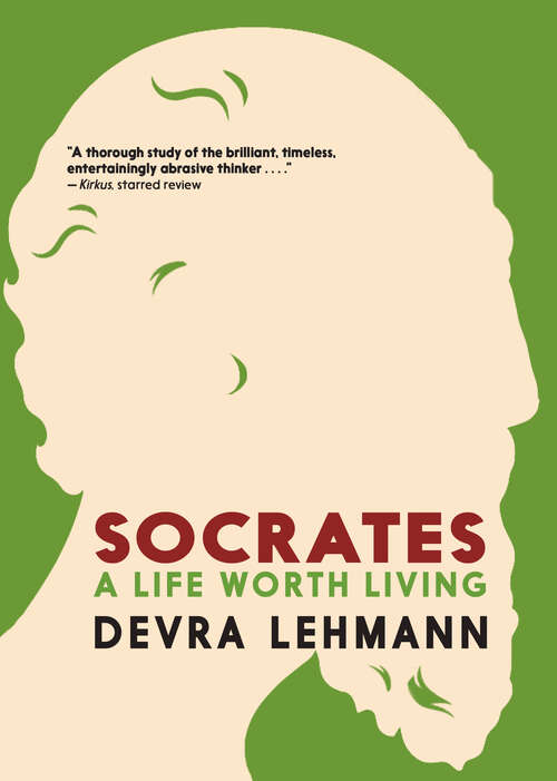Book cover of Socrates: A Life Worth Living (Philosophy for Young People)
