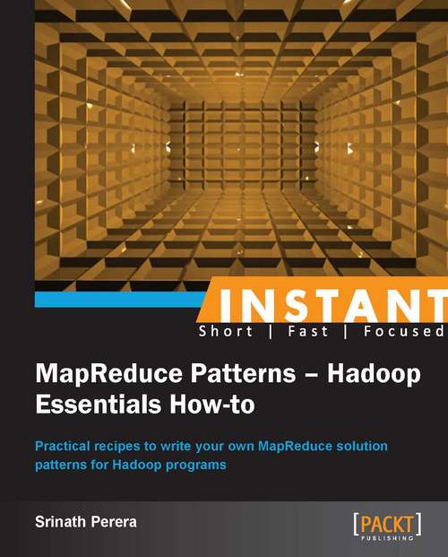 Book cover of Instant MapReduce Patterns – Hadoop Essentials How-to