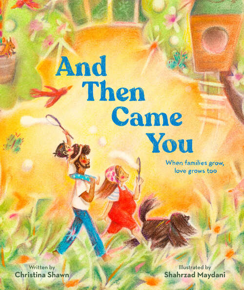 Book cover of And Then Came You: When Families Grow, Love Grows Too