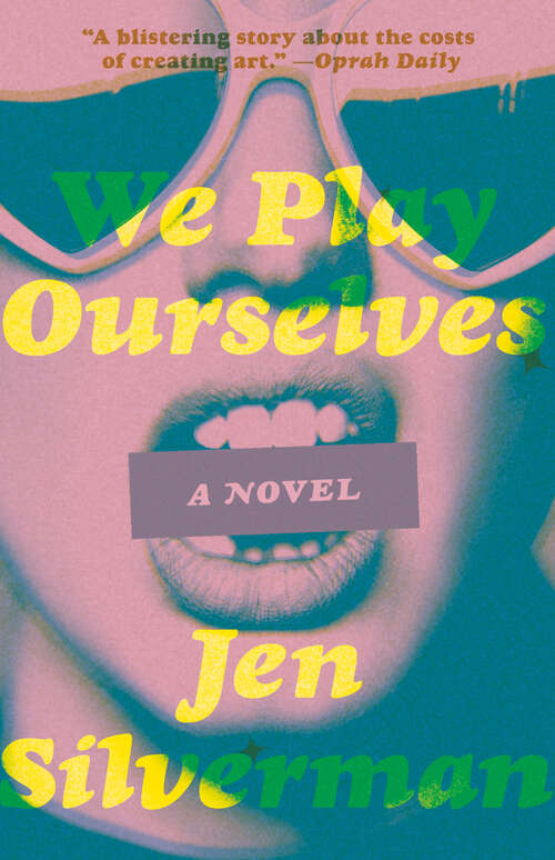 Book cover of We Play Ourselves: A Novel