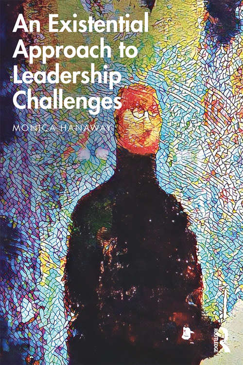 Book cover of An Existential Approach to Leadership Challenges