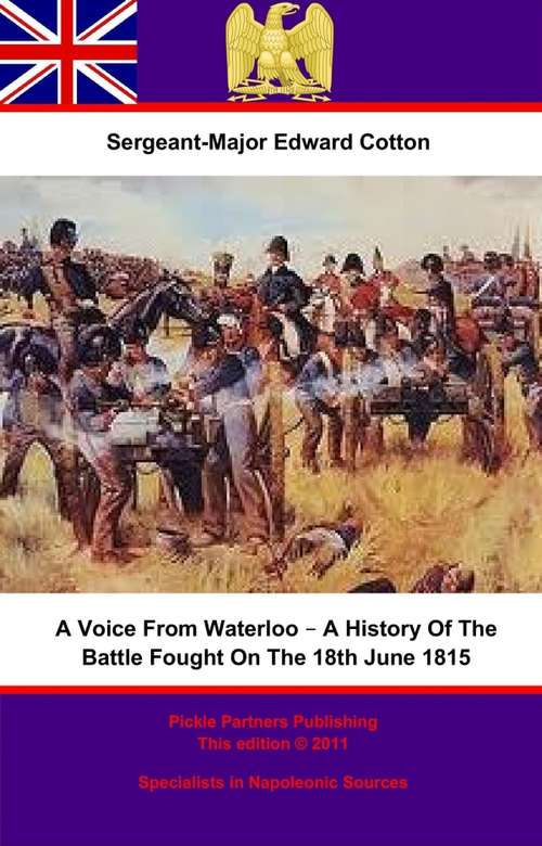 Book cover of A Voice From Waterloo – A History Of The Battle Fought On The 18th June 1815