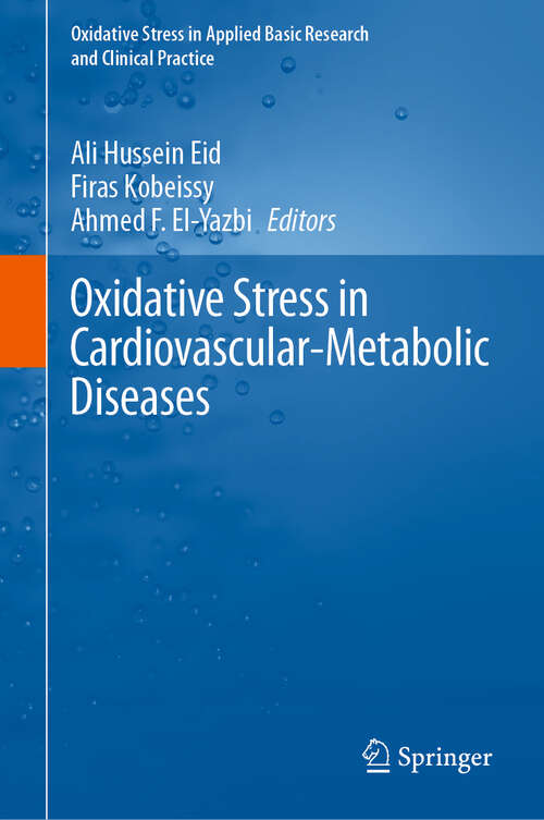 Book cover of Oxidative Stress in Cardiovascular-Metabolic Diseases (2024) (Oxidative Stress in Applied Basic Research and Clinical Practice)