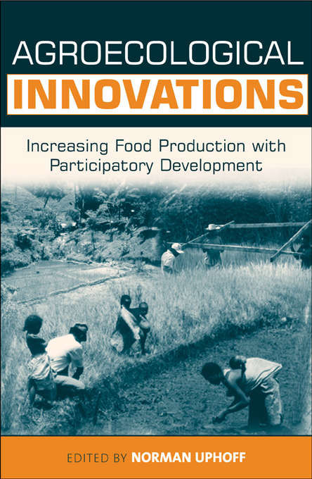 Book cover of Agroecological Innovations: Increasing Food Production with Participatory Development