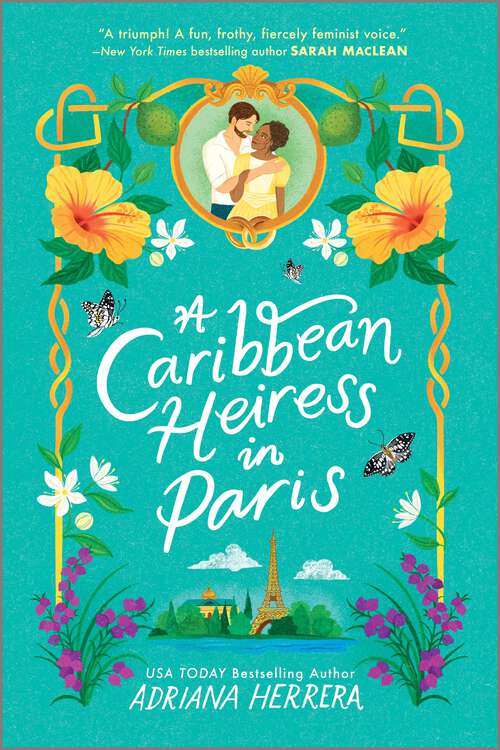 Book cover of A Caribbean Heiress in Paris: A Historical Romance (Original) (Las Leonas #1)