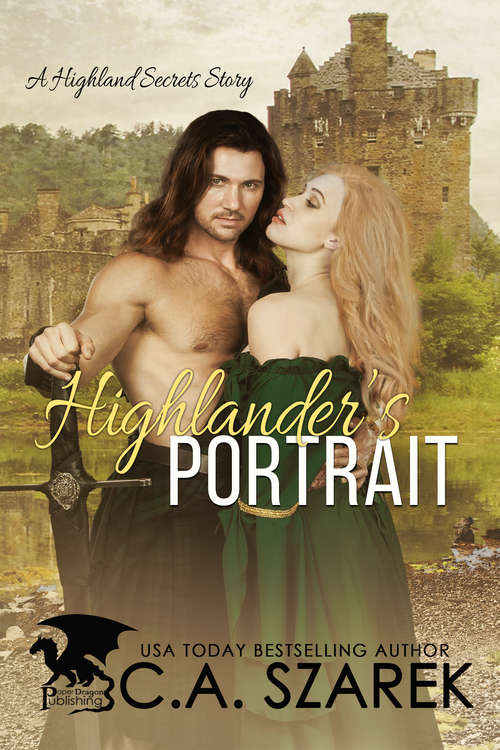 Book cover of Highlander's Portrait: A Highland Secrets Story (Enchanted Keepsakes Ser. #2)