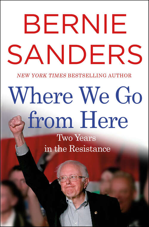 Book cover of Where We Go from Here: Two Years in the Resistance