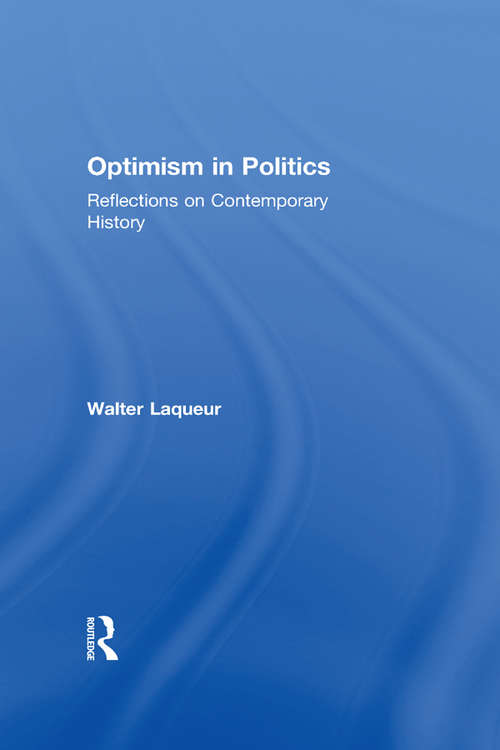 Book cover of Optimism in Politics: Reflections on Contemporary History