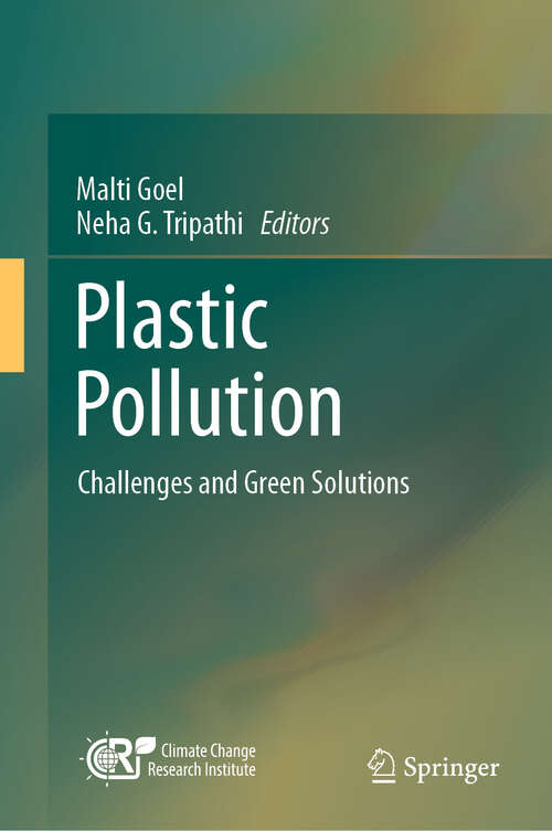 Book cover of Plastic Pollution: Challenges and Green Solutions (2024)