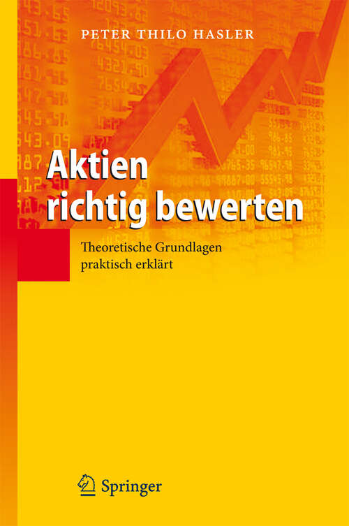 Book cover of Aktien richtig bewerten: Theoretische Grundlagen praktisch erklärt