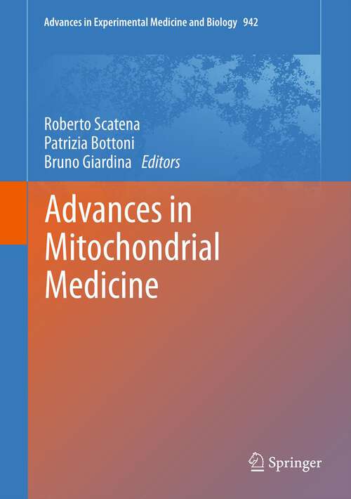 Book cover of Advances in Mitochondrial Medicine (Advances in Experimental Medicine and Biology #942)