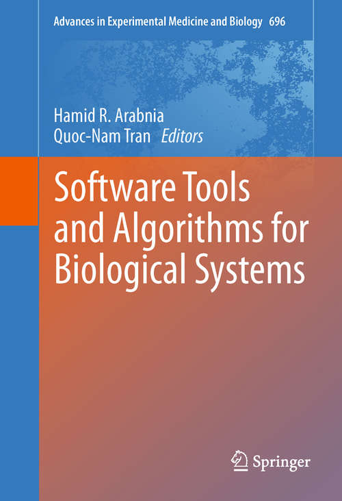Book cover of Software Tools and Algorithms for Biological Systems
