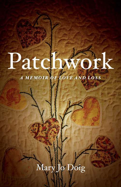 Book cover of Patchwork: A Memoir of Love and Loss