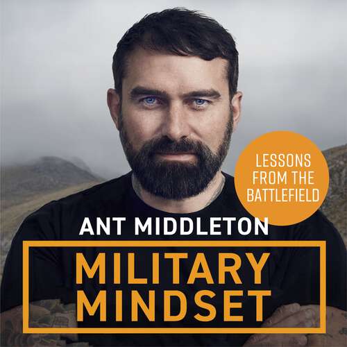 Book cover of Military Mindset: THE EXPLOSIVE NEW BOOK FROM BESTSELLING AUTHOR ANT MIDDLETON