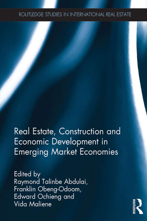 Book cover of Real Estate, Construction and Economic Development in Emerging Market Economies (Routledge Studies in International Real Estate)