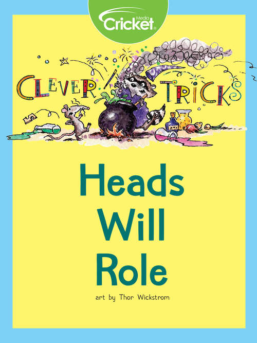 Book cover of Clever Tricks: Heads Will Role