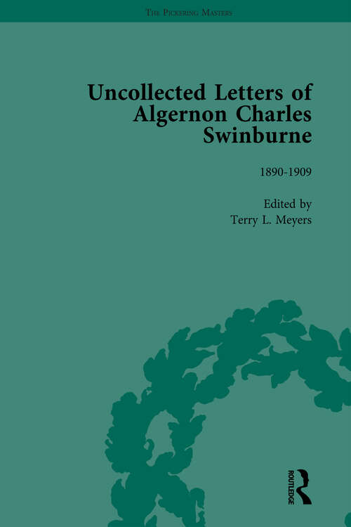 Book cover of The Uncollected Letters of Algernon Charles Swinburne Vol 3