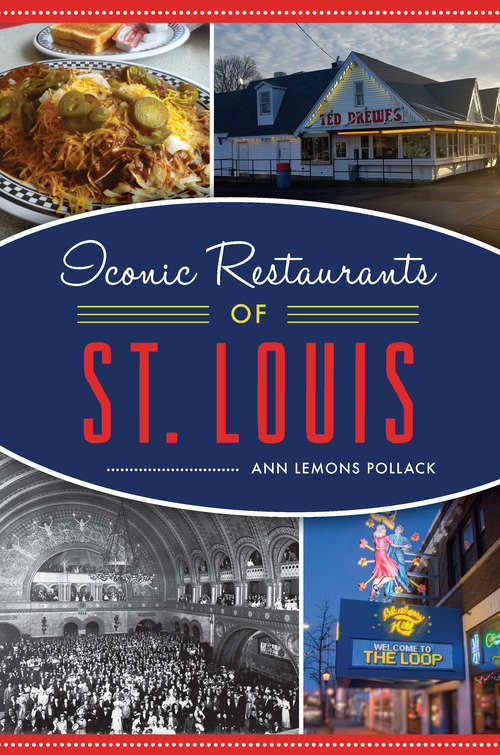 Book cover of Iconic Restaurants of St. Louis (American Palate)