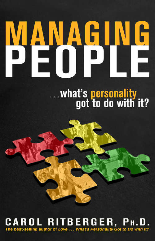 Book cover of Managing People...What's Personality Got To Do With It?: ...what's Personality Got To Do With It?