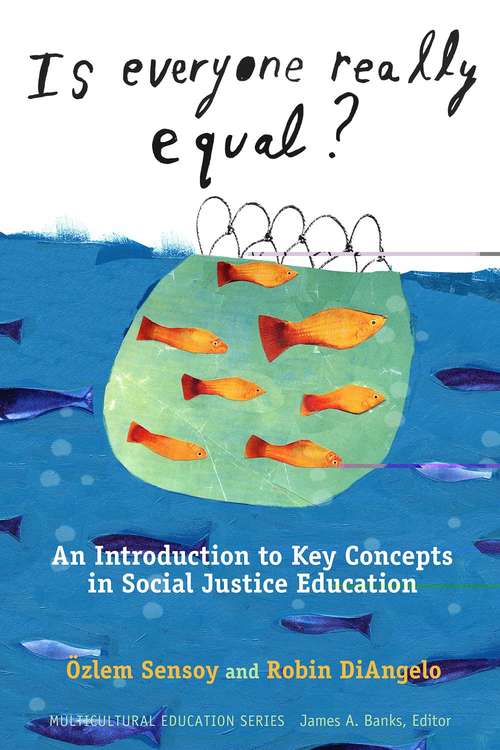 Book cover of Is Everyone Really Equal? An Introduction to Key Concepts in Social Justice Education
