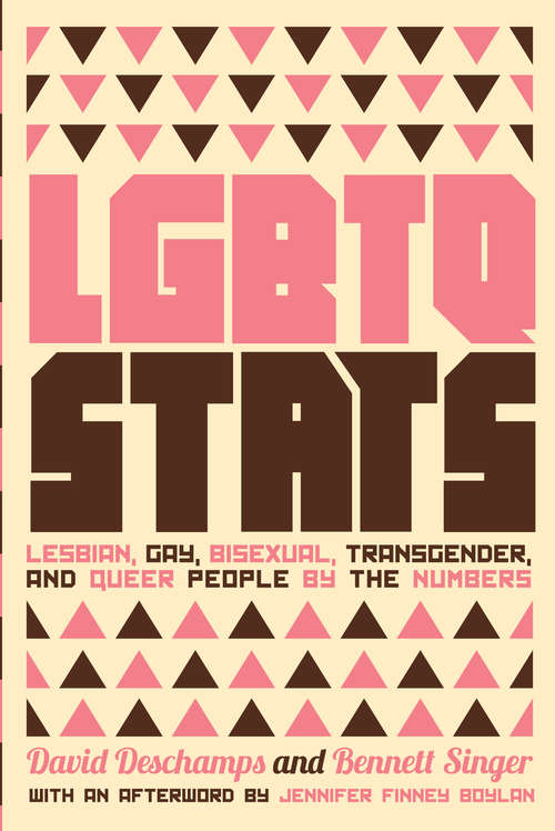 Book cover of LGBTQ Stats: Lesbian, Gay, Bisexual, Transgender, and Queer People by the Numbers