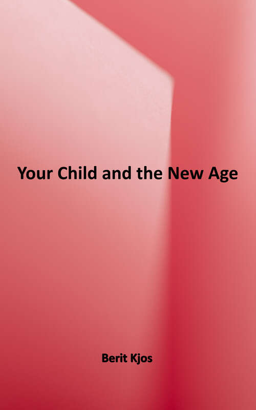 Book cover of Your Child and the New Age
