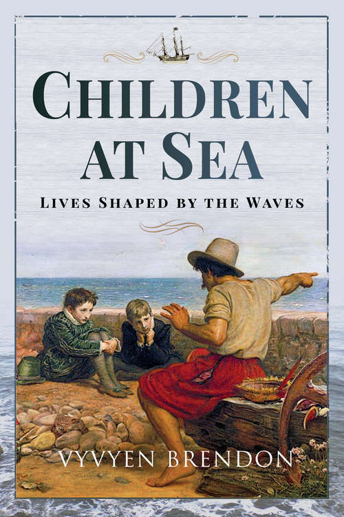 Book cover of Children at Sea: Lives Shaped by the Waves