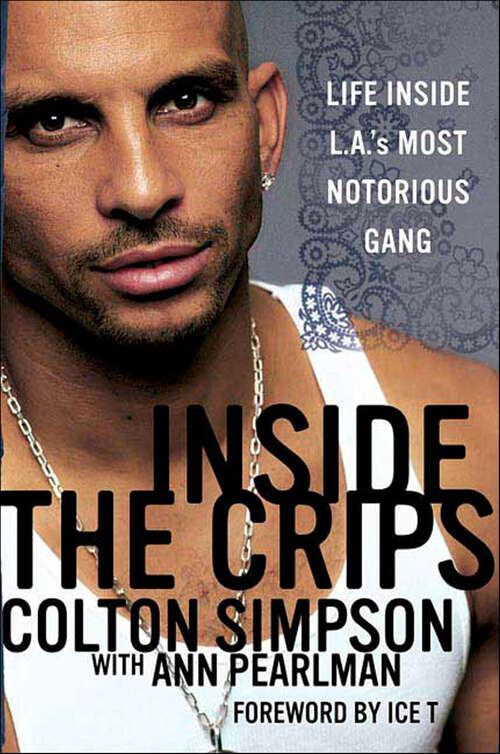 Book cover of Inside the Crips: Life Inside L.A.'s Most Notorious Gang