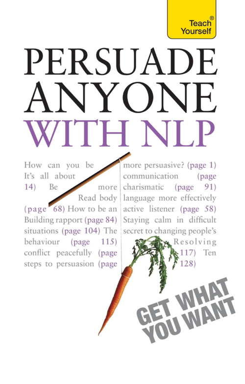 Book cover of Persuade Anyone with NLP: Teach Yourself