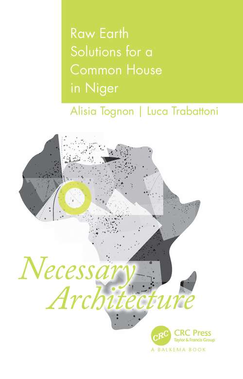 Book cover of Necessary Architecture: Raw Earth Solutions for a Common House in Niger