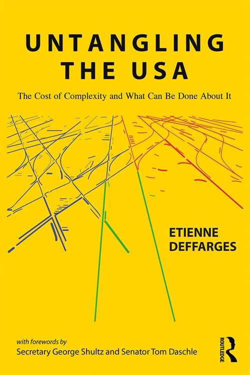 Book cover of Untangling the USA: The Cost of Complexity and What Can Be Done About It