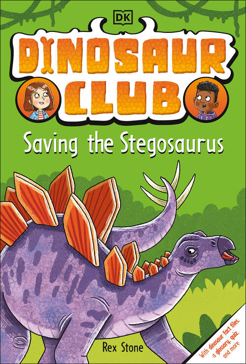 Book cover of Dinosaur Club: Saving the Stegosaurus (Dinosaur Club)