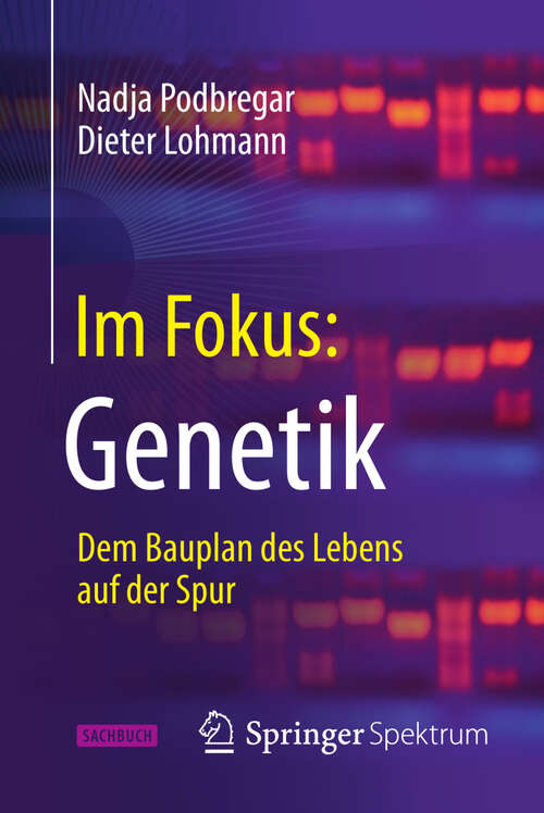 Book cover of Im Fokus: Dem Bauplan des Lebens auf der Spur