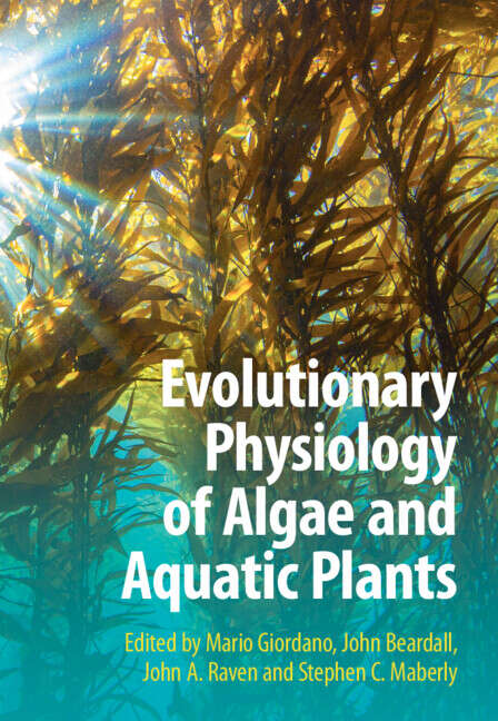 Book cover of Evolutionary Physiology of Algae and Aquatic Plants