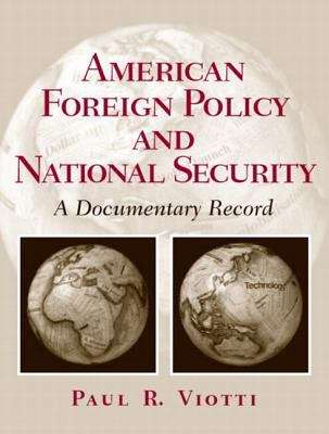 Book cover of American Foreign Policy and National Security: A Documentary Record