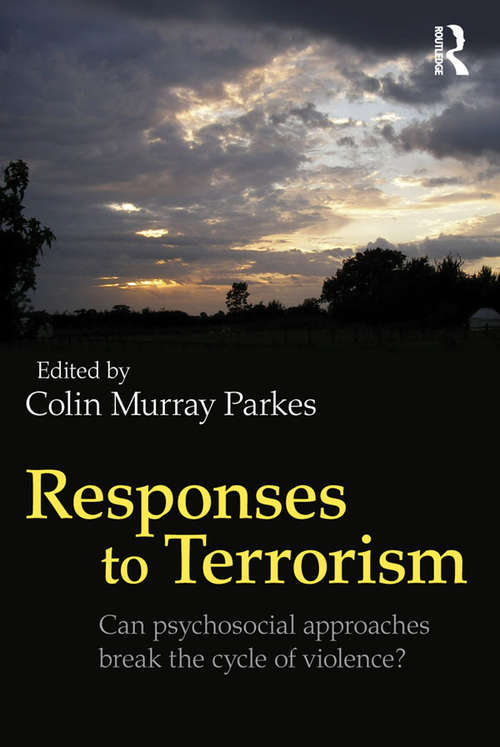 Book cover of Responses to Terrorism: Can psychosocial approaches break the cycle of violence?