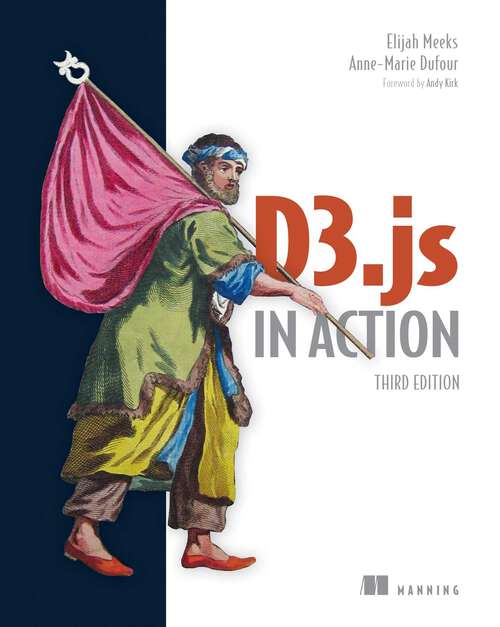 Book cover of D3.js in Action, Third Edition (In Action)