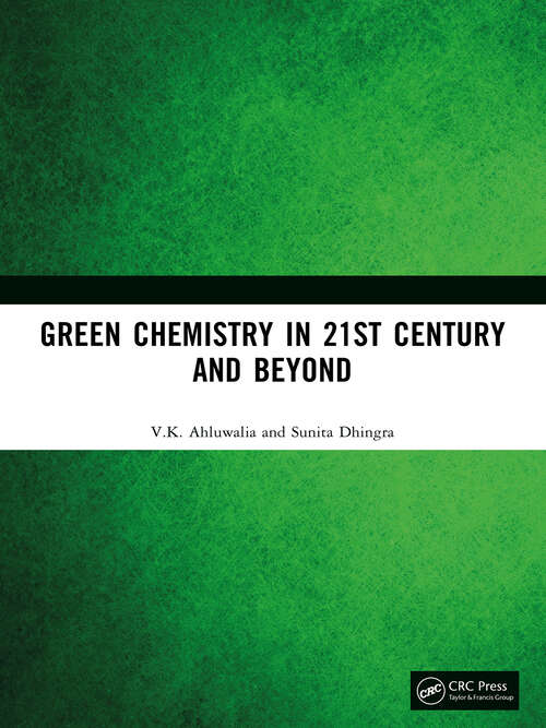 Book cover of Green Chemistry in 21st Century and Beyond