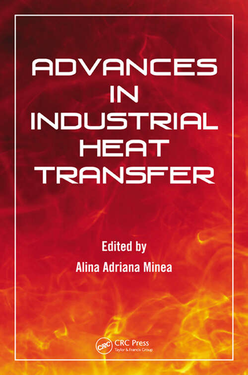 Book cover of Advances in Industrial Heat Transfer (Heat Transfer)