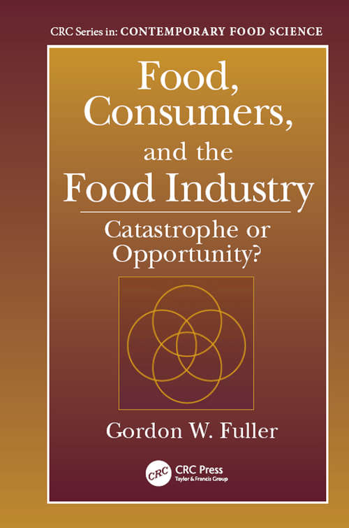 Book cover of Food, Consumers, and the Food Industry: Catastrophe or Opportunity?