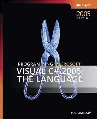 Book cover of Programming Microsoft® Visual C#® 2005: The Language