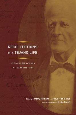 Book cover of Recollections of a Tejano Life: Antonio Menchaca in Texas History