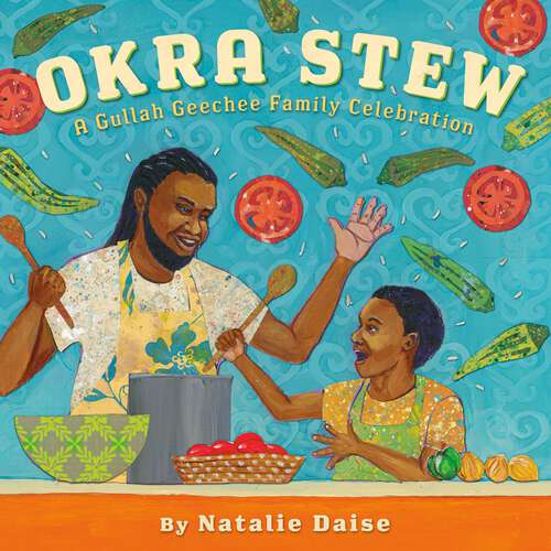 Book cover of Okra Stew: A Gullah Geechee Family Celebration