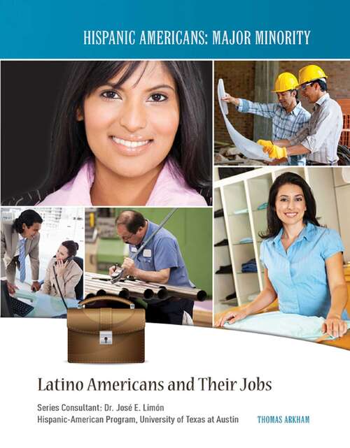 Book cover of Latino Americans and Their Jobs (Hispanic Americans: Major Minority)