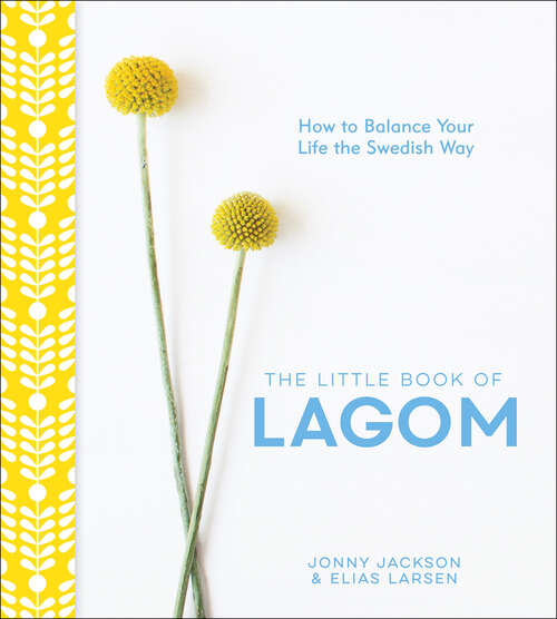 Book cover of The Little Book of Lagom: How to Balance Your Life the Swedish Way