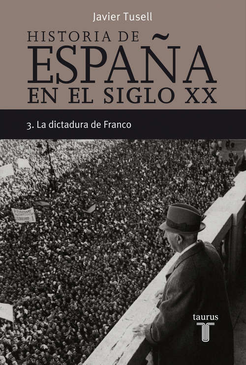 Book cover of Historia de España en el siglo XX - 3: La dictadura de Franco