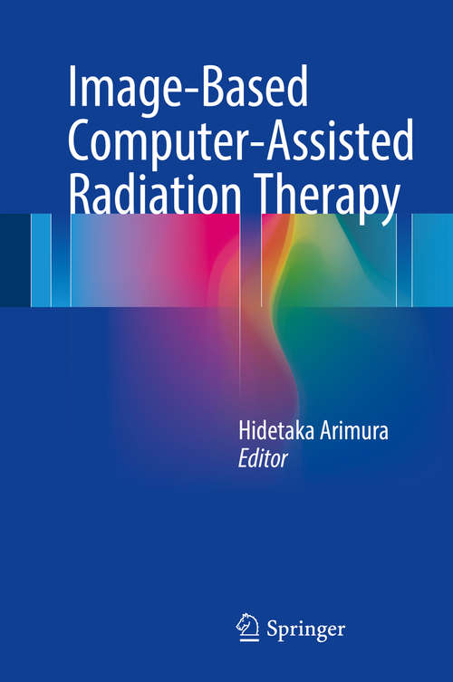 Book cover of Image-Based Computer-Assisted Radiation Therapy