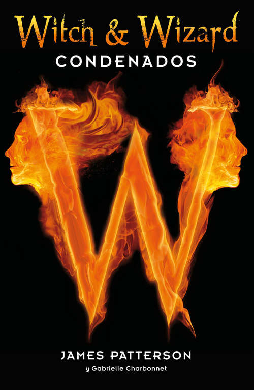 Book cover of Condenados (Witch & Wizard: Volumen 1)