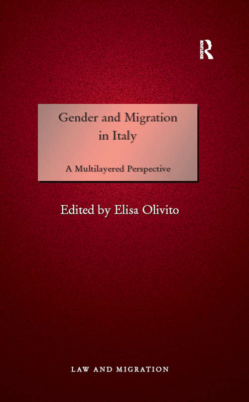 Book cover of Gender and Migration in Italy: A Multilayered Perspective (Law and Migration)